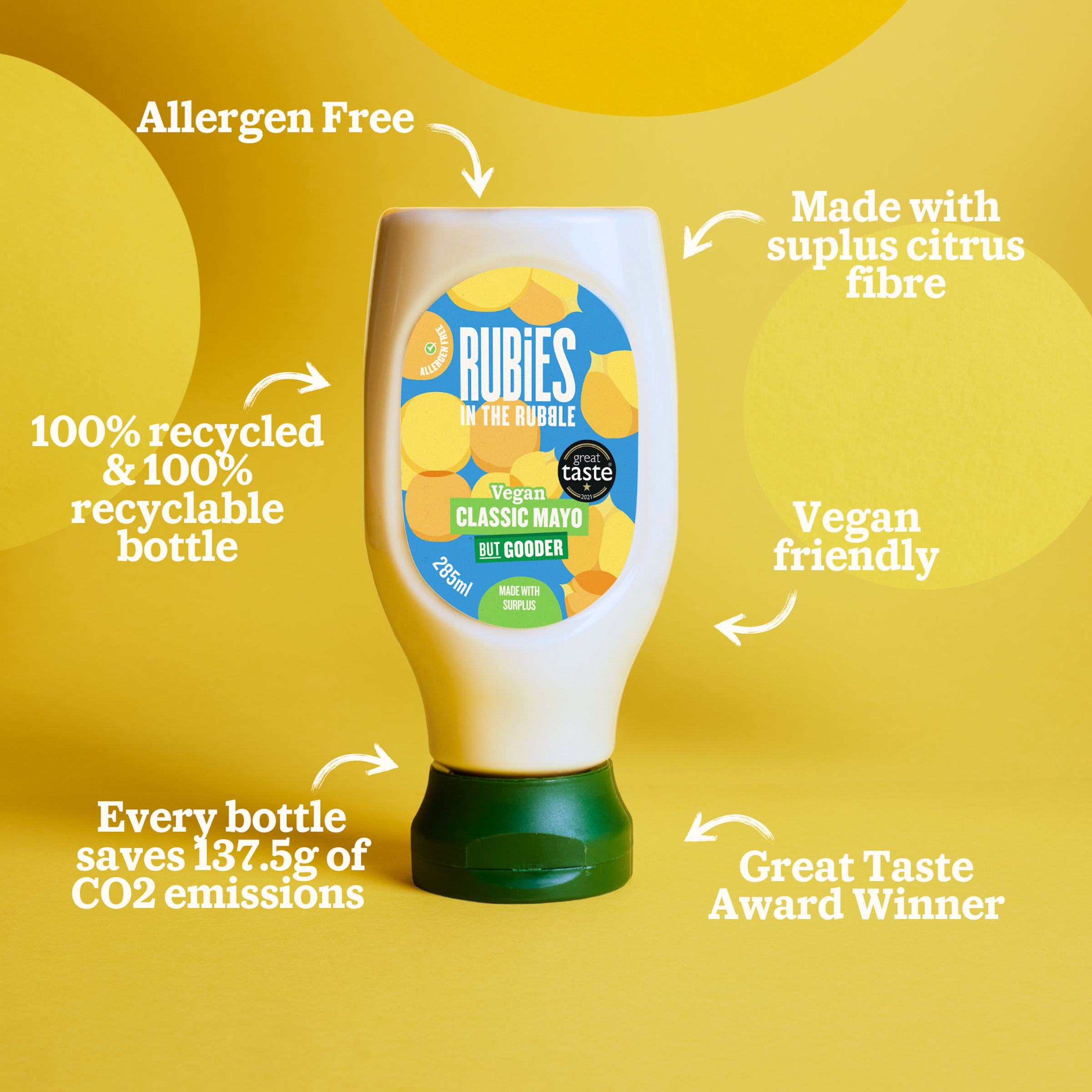 Pack shot of classic mayo with the following claims included: Allergen free Made with surplus citrus fibre Vegan friendly Great taste award winner Every bottle saves 137.5g of CO2 emissions 100% recycled & 100% recyclable bottle